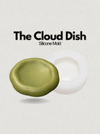 The Cloud Dish - Silicone Mold.
